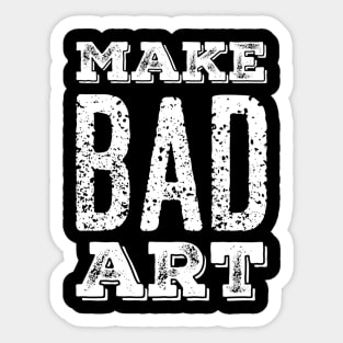 Make Bad Art Sticker